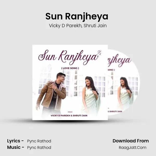 Sun Ranjheya (Love Song) mp3 song