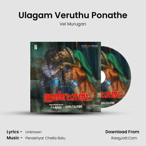 Ulagam Veruthu Ponathe mp3 song