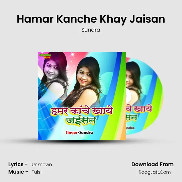 Hamar Kanche Khay Jaisan mp3 song