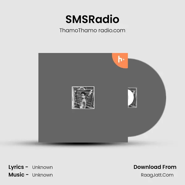 SMSRadio Song mp3 | ThamoThamo radio.com