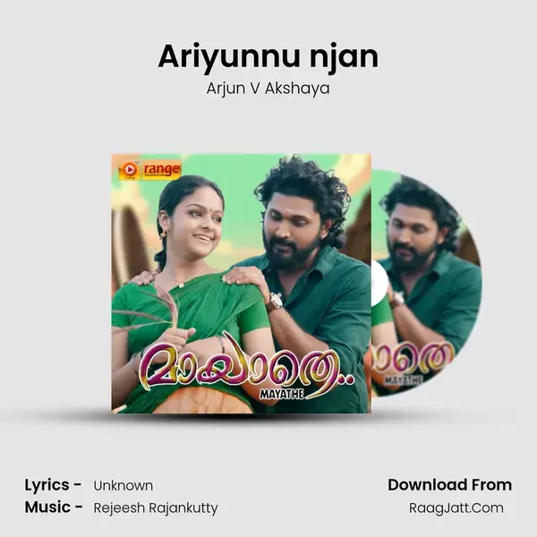 Ariyunnu njan mp3 song