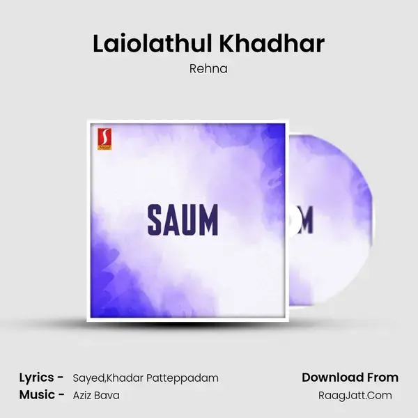 Laiolathul Khadhar mp3 song