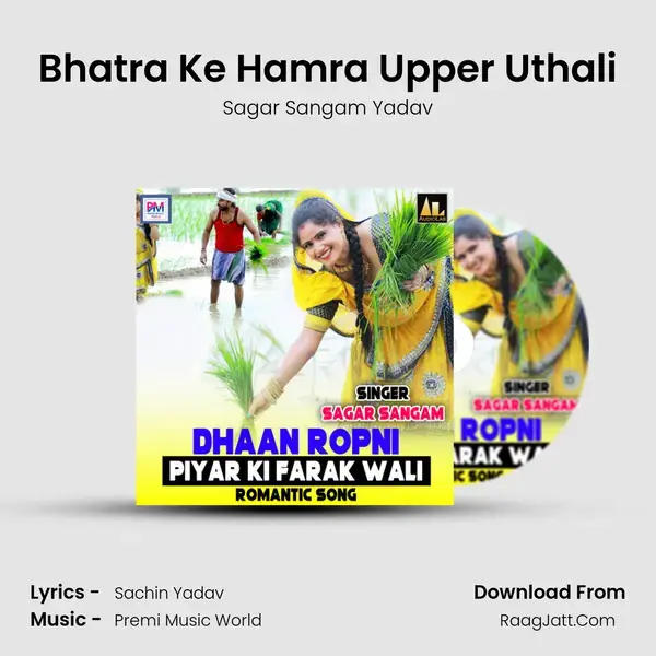 Bhatra Ke Hamra Upper Uthali Song mp3 | Sagar Sangam Yadav