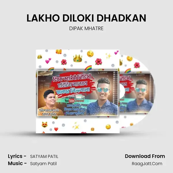 LAKHO DILOKI DHADKAN Song mp3 | DIPAK MHATRE