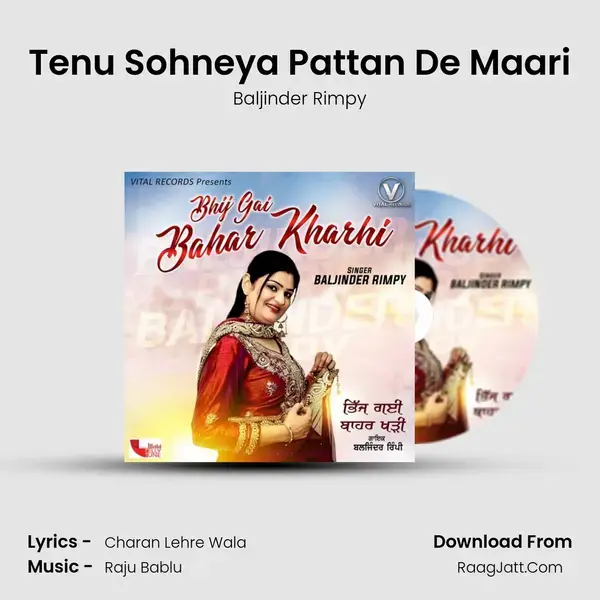 Tenu Sohneya Pattan De Maari Song mp3 | Baljinder Rimpy