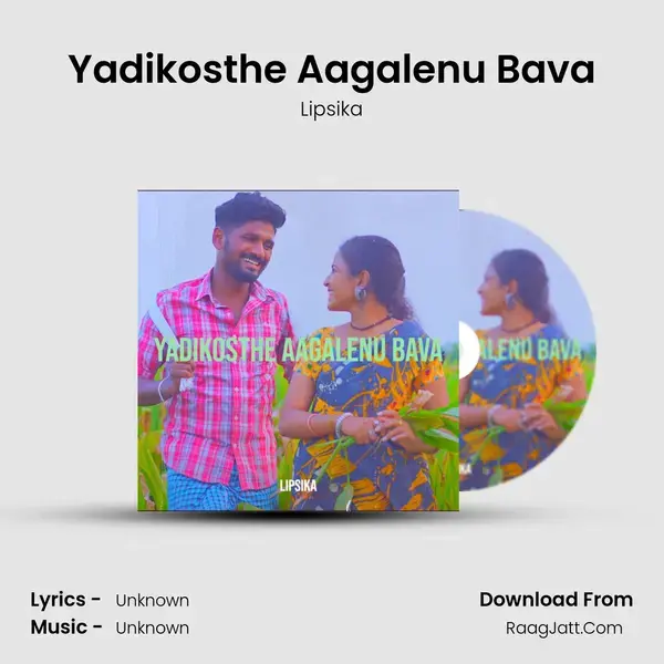 Yadikosthe Aagalenu Bava mp3 song