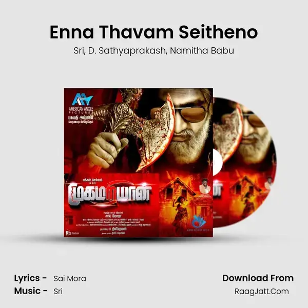 Enna Thavam Seitheno mp3 song