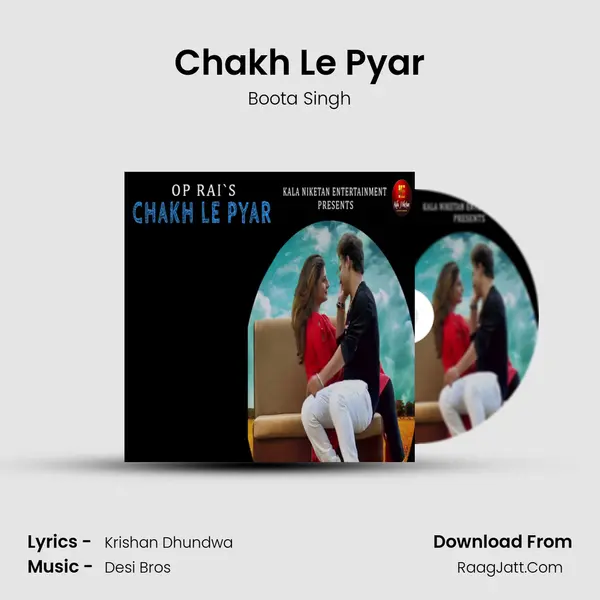 Chakh Le Pyar mp3 song