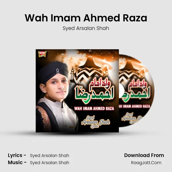 Wah Imam Ahmed Raza mp3 song