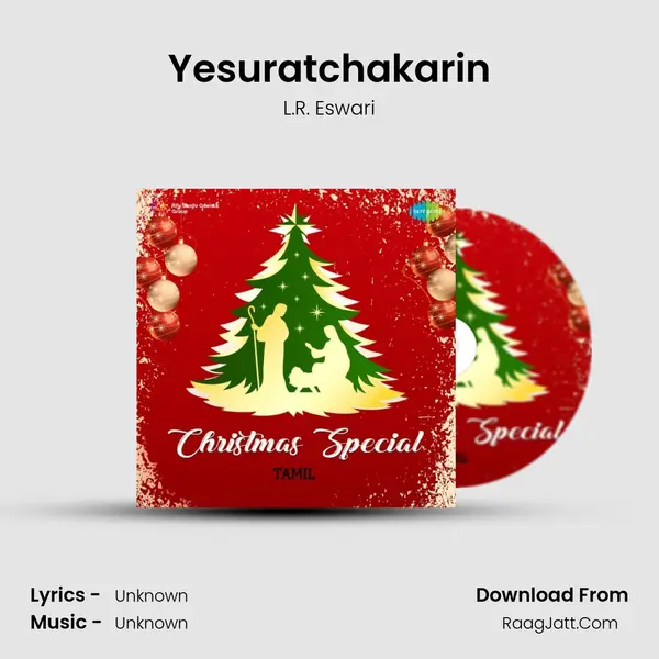 Yesuratchakarin Song mp3 | L.R. Eswari