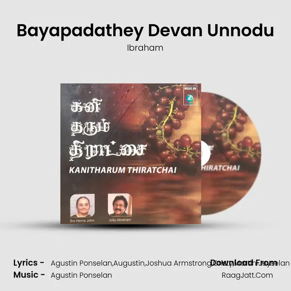 Bayapadathey Devan Unnodu Song mp3 | Ibraham