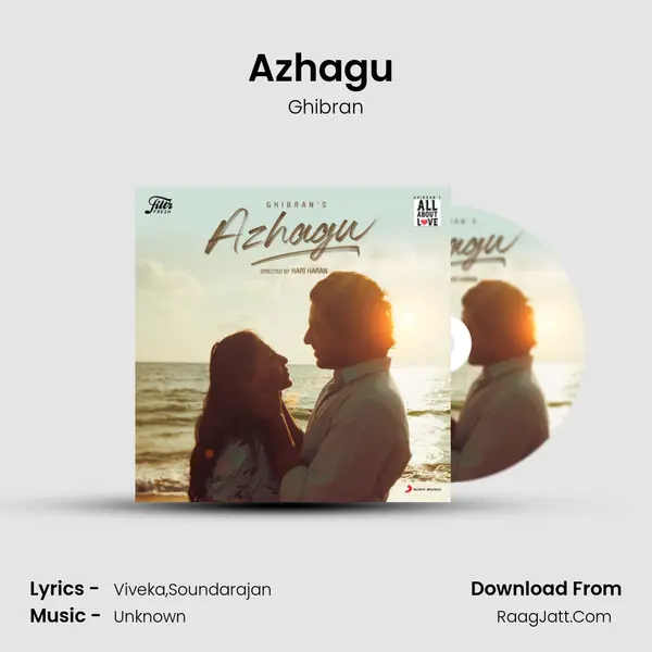 Azhagu (Ghibran's All About Love) - Ghibran