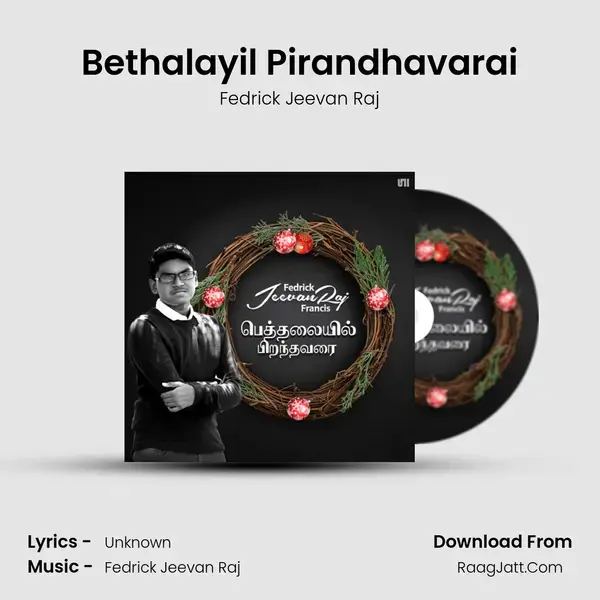 Bethalayil Pirandhavarai - Fedrick Jeevan Raj