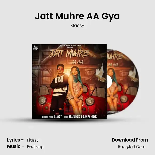 Jatt Muhre AA Gya - Klassy