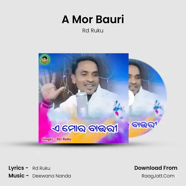 A Mor Bauri (Male Version) - Rd Ruku