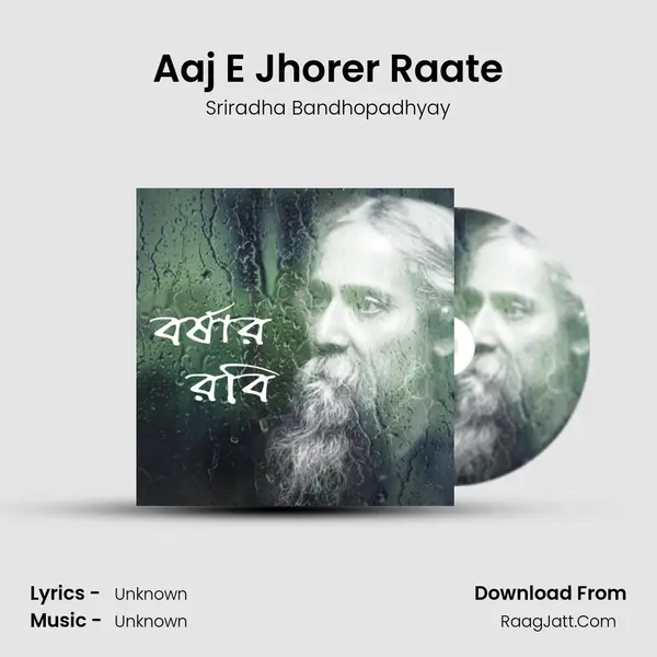 Aaj E Jhorer Raate mp3 song