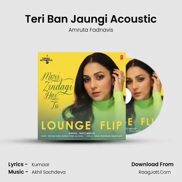 Teri Ban Jaungi Acoustic Song mp3 | Amruta Fadnavis