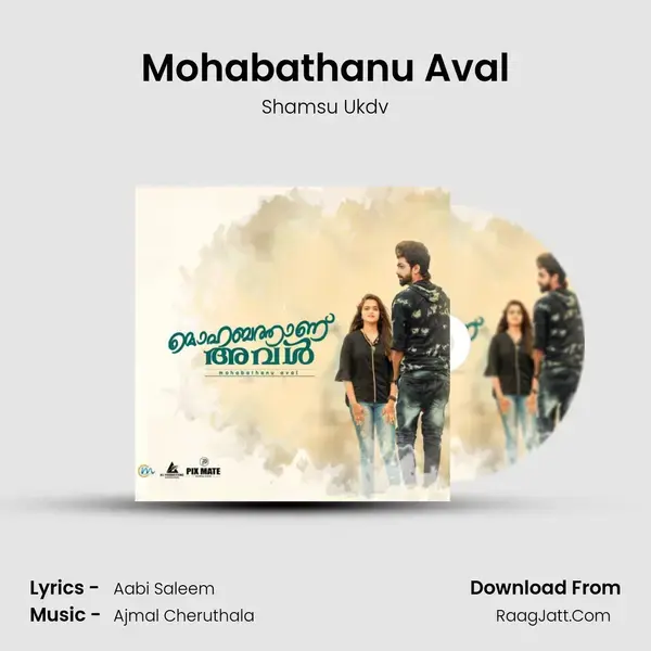 Mohabathanu Aval Song mp3 | Shamsu Ukdv