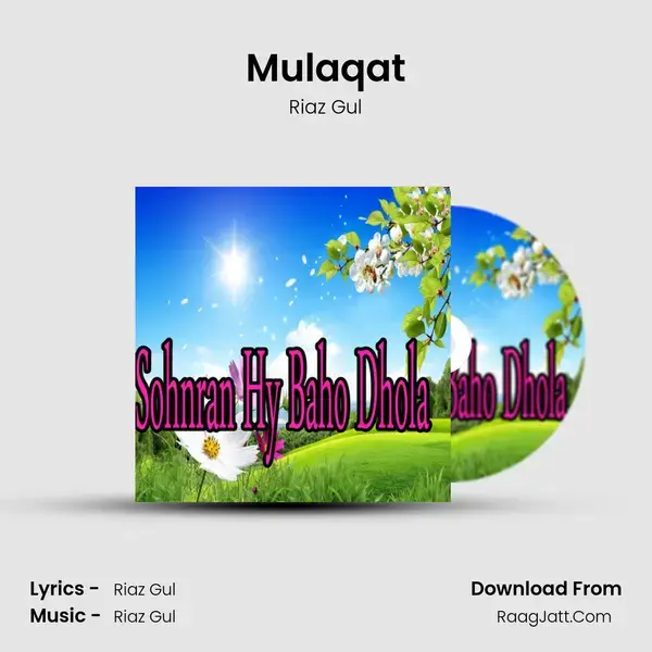 Mulaqat Song mp3 | Riaz Gul