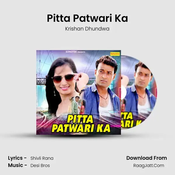 Pitta Patwari Ka mp3 song