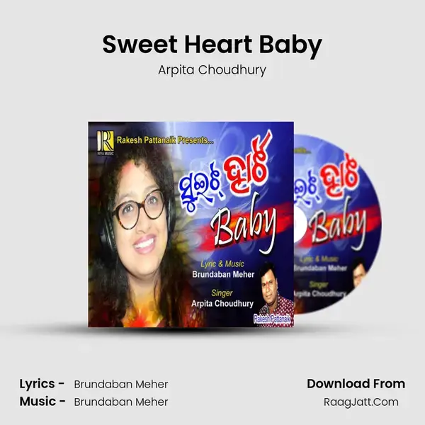 Sweet Heart Baby Song mp3 | Arpita Choudhury