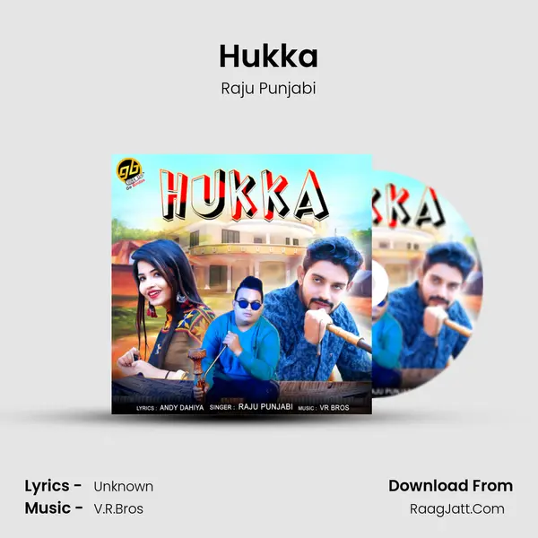 Hukka - Raju Punjabi