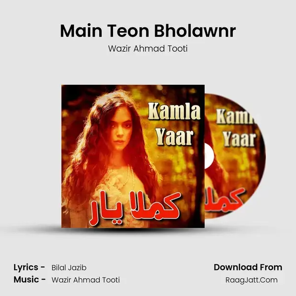 Main Teon Bholawnr mp3 song