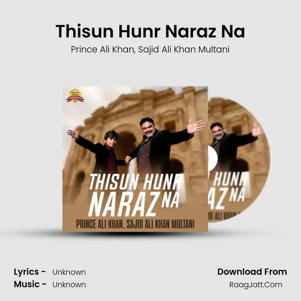 Thisun Hunr Naraz Na Song mp3 | Prince Ali Khan