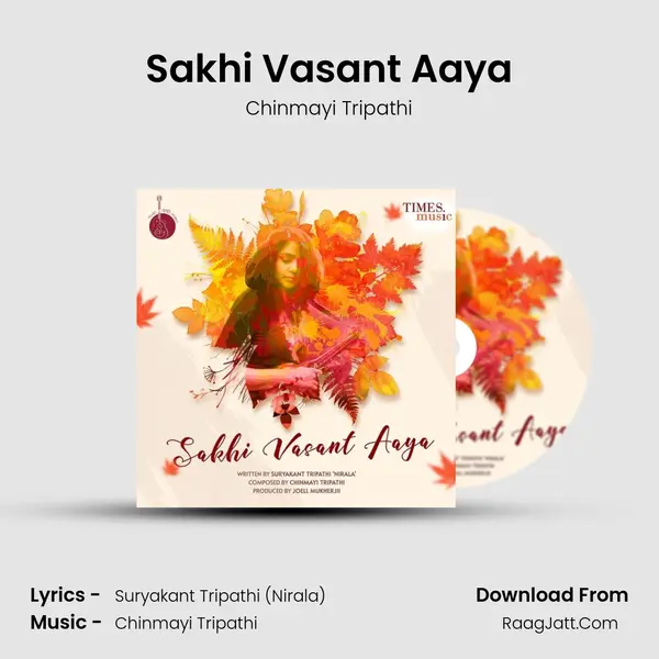 Sakhi Vasant Aaya Song mp3 | Chinmayi Tripathi