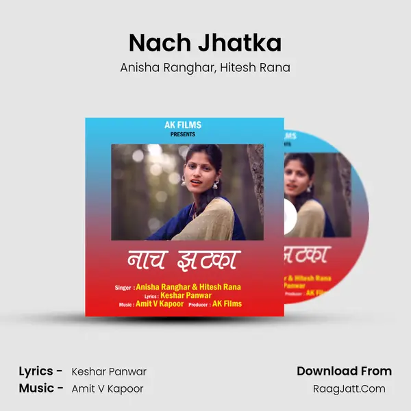 Nach Jhatka Song mp3 | Anisha Ranghar