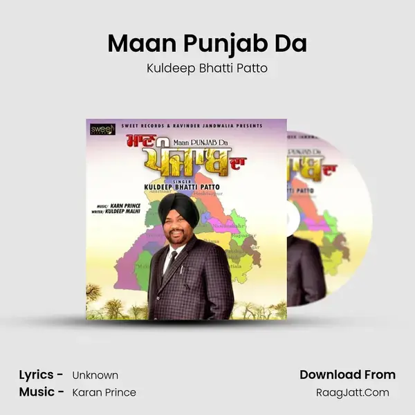 Maan Punjab Da Song mp3 | Kuldeep Bhatti Patto