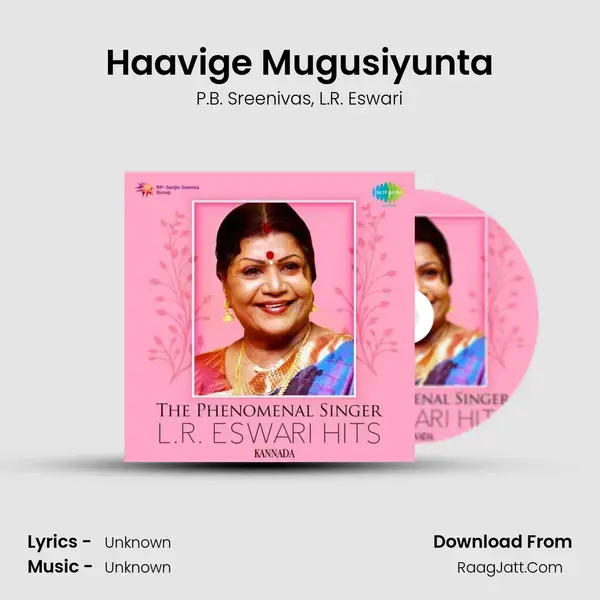 Haavige Mugusiyunta Song mp3 | P.B. Sreenivas