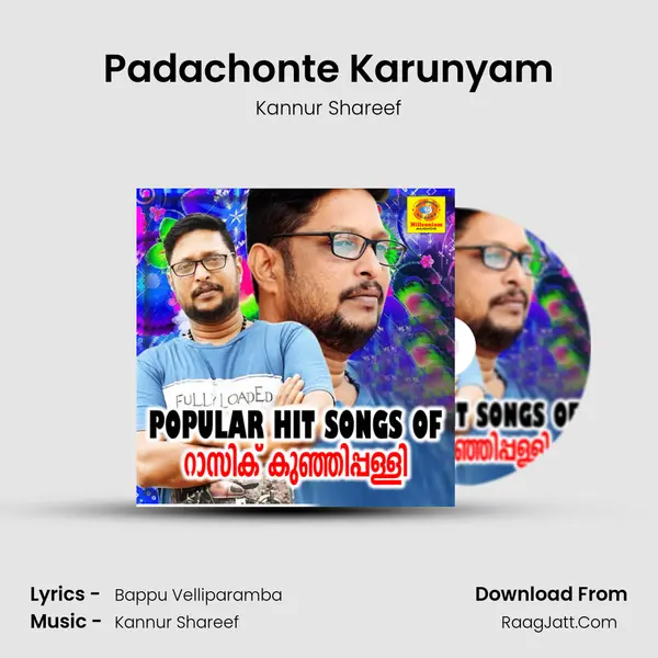 Padachonte Karunyam Song mp3 | Kannur Shareef