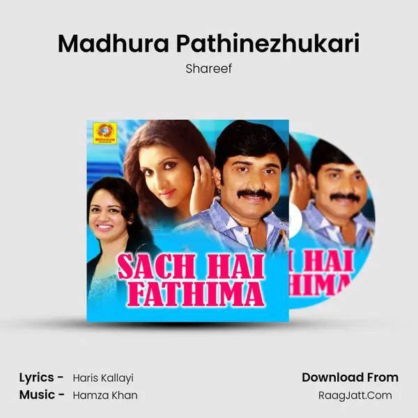 Madhura Pathinezhukari Song mp3 | Shareef