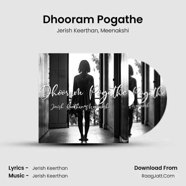 Dhooram Pogathe Song mp3 | Jerish Keerthan