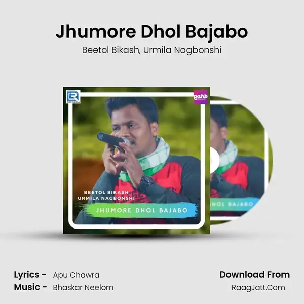 Jhumore Dhol Bajabo mp3 song