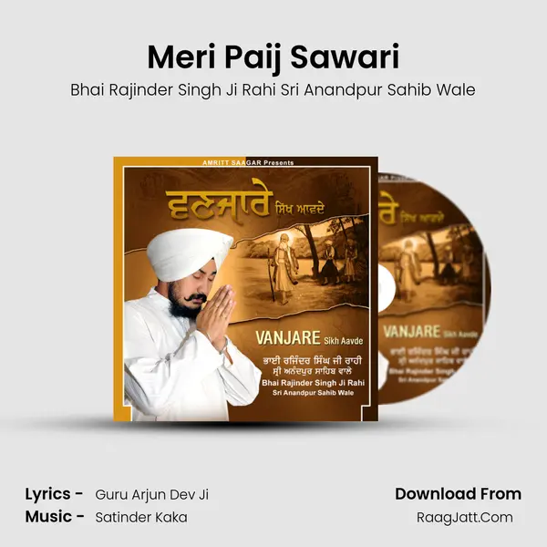 Meri Paij Sawari Song mp3 | Bhai Rajinder Singh Ji Rahi Sri Anandpur Sahib Wale