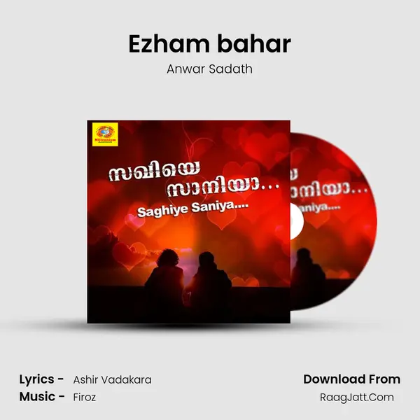 Ezham bahar Song mp3 | Anwar Sadath