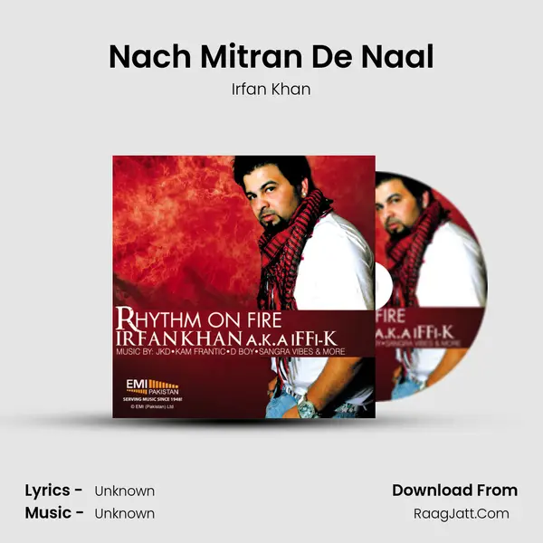 Nach Mitran De Naal Song mp3 | Irfan Khan