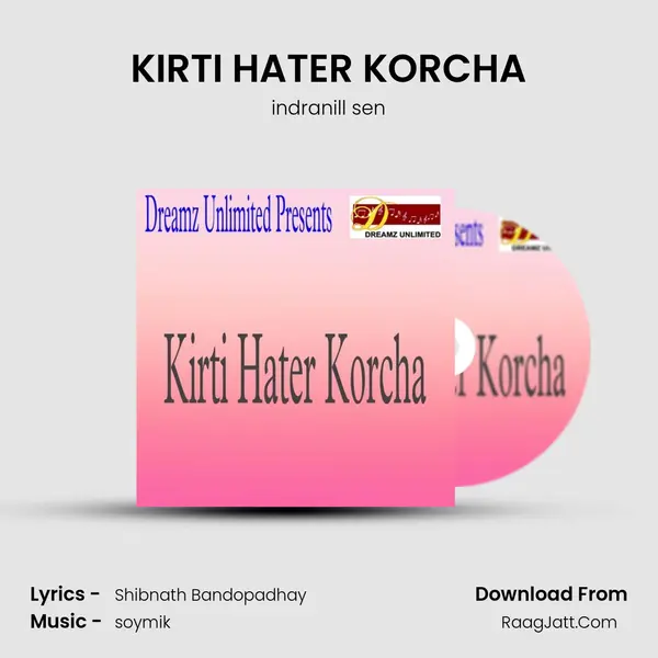 KIRTI HATER KORCHA Song mp3 | indranill sen