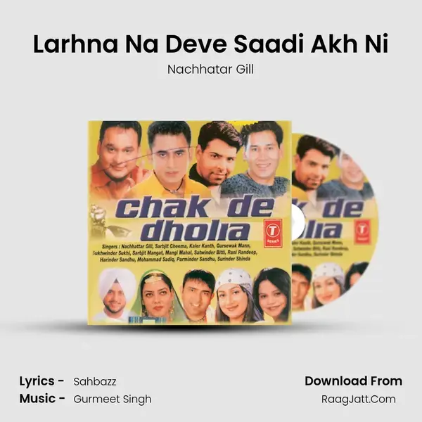 Larhna Na Deve Saadi Akh Ni Song mp3 | Nachhatar Gill