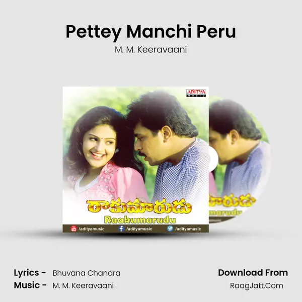 Pettey Manchi Peru Song mp3 | M. M. Keeravaani