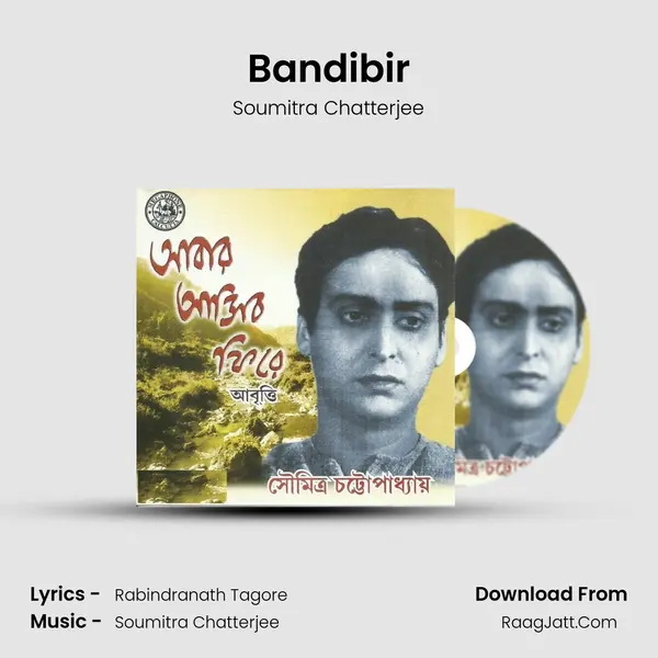 Bandibir Song mp3 | Soumitra Chatterjee