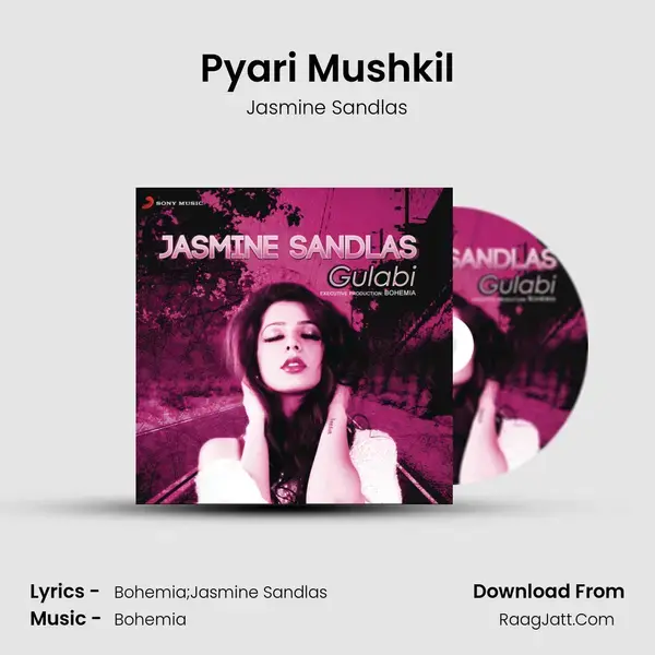 Pyari Mushkil Song mp3 | Jasmine Sandlas