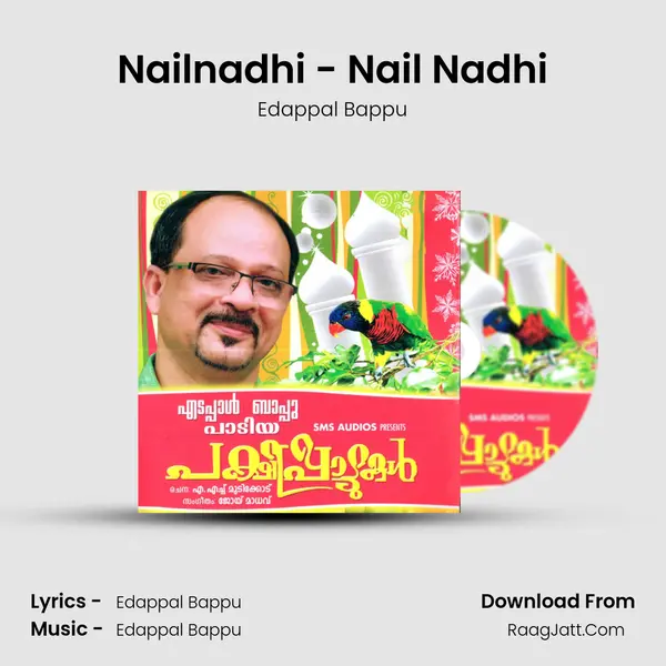 Nailnadhi - Nail Nadhi Song mp3 | Edappal Bappu