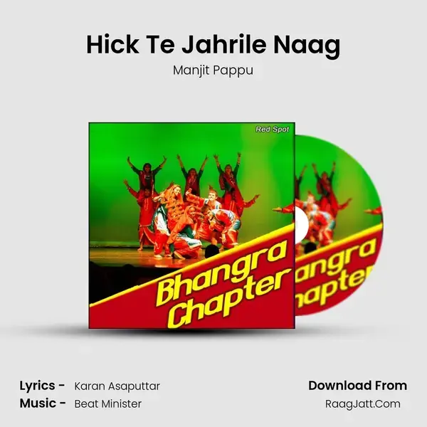 Hick Te Jahrile Naag Song mp3 | Manjit Pappu