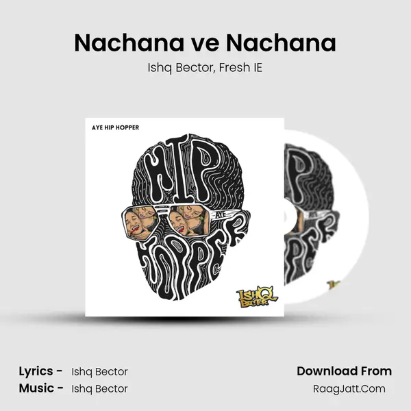 Nachana ve Nachana Song mp3 | Ishq Bector