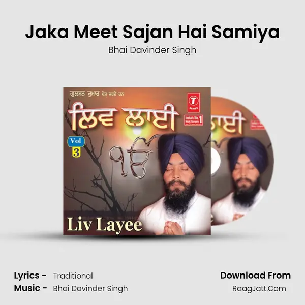 Jaka Meet Sajan Hai Samiya Song mp3 | Bhai Davinder Singh