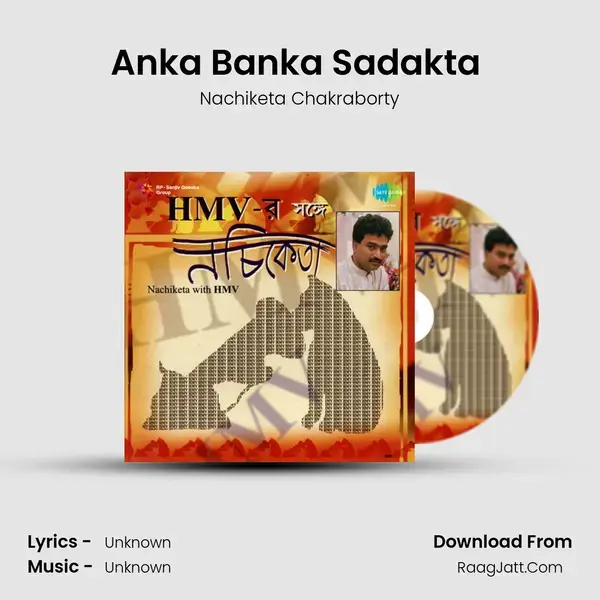 Anka Banka Sadakta (Introduction) Song mp3 | Nachiketa Chakraborty