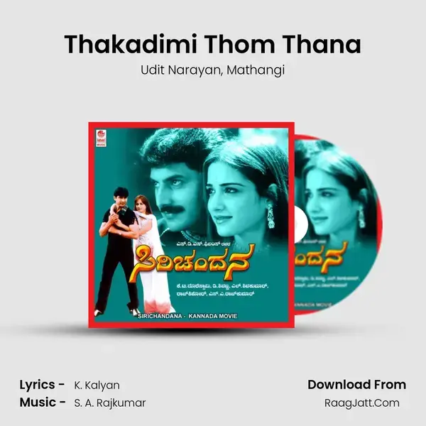 Thakadimi Thom Thana Song mp3 | Udit Narayan